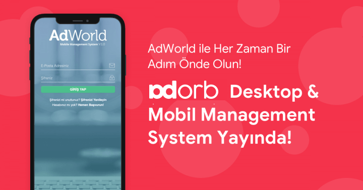 AdWorld - Desktop v.4.0 & Mobil v.1.0 Management System